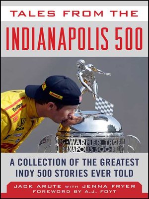 cover image of Tales from the Indianapolis 500: a Collection of the Greatest Indy 500 Stories Ever Told
